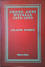 Cento anni d'Italia 1870-1970