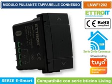 MODULO TAPPARELLE CONNESSO SMART WIFI APP TUYA 1P 240V COMPATIBILE SERIE LIVING