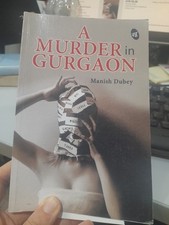 A Murder In Gurgaon , Manish Dubey