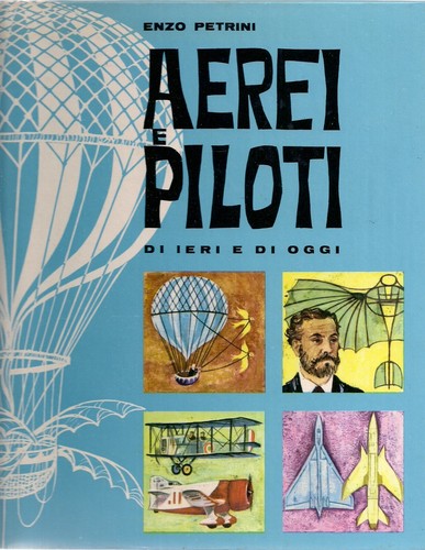 Aerei piloti ieri e - piloti, di