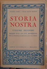 Storia nostra: vol. 2: Medio evo ed età moderna: per la seconda classe de