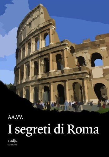 Segreti roma rudis - i,