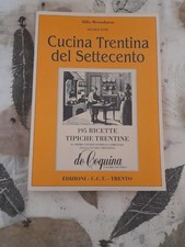 BERTOLUZZA CUCINA TRENTINA DEL SETTECENTO U.C.T. TRENTO 1990