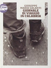 Libro - Galanti Giuseppe Maria - Giornale Di Viaggio In Calabria  - Rubbettino