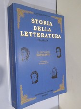 STORIA DELLA LETTERATURA ITALIANA Volume IV Il secondo Novecento  AA. VV. Miano 