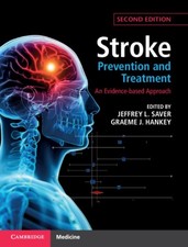 Stroke Prevention and Treatment by Jeffrey L. Saver HARDBACK 9781107113145