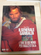 LIBRO IL GENERALE GARIBALDI L'EROE DEI DUE MONDI PAITA ERI AMZ 1986 DAL FILM 