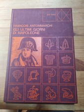 GLI ULTIMI GIORNI DI NAPOLEONE