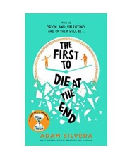 The First to Die at the End