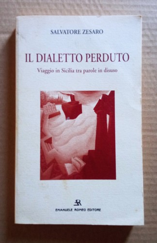 Zesaro dialetto perduto - il,