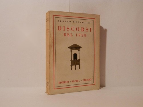 Discorsi del 1928 mussolini - discorsi,