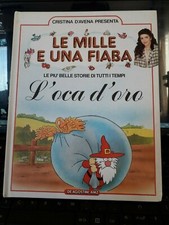 LE MILLE E UNA FIABA L'OCA D'ORO CRISTINA D' AVENA DE AGOSTINI AMZ   PRIMA ED.