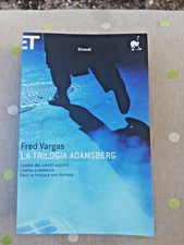 FRED VARGAS - La Trilogia Adamsberg - Einaudi Editore 4° Edizione 2010