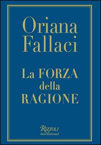 Oriana fallaci forza della - la,