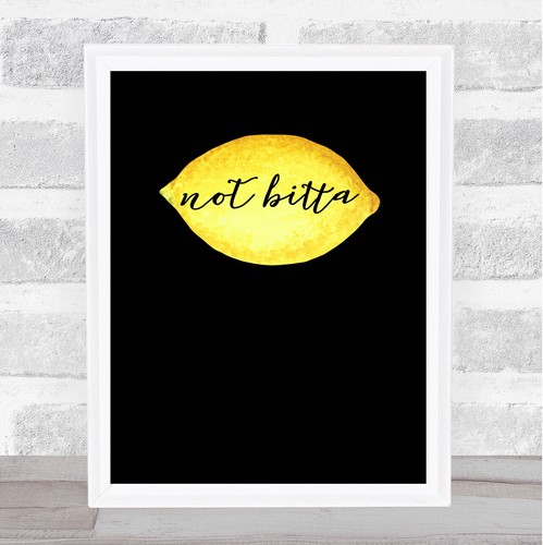 Lemon not bitta black - lemon,