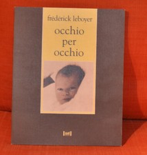 FREDERICK LEBOYER : OCCHIO PER