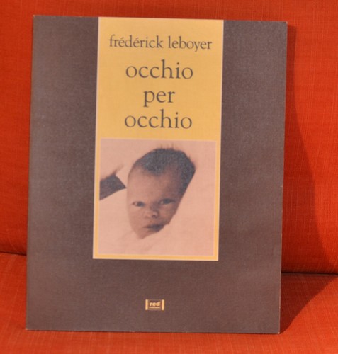 Frederick leboyer occhio - frederick, :