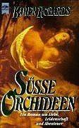 Süsse Orchideen. Roman. von