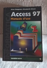 ACCESS 97 Manuale d'uso - Alan Simpson, Elizabeth Olson - Tecniche Nuove