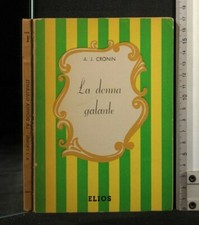 LA DONNA GALANTE. Vol 1. Cronin. Elios.