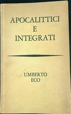 APOCALITTICI E INTEGRATI ECO UMBERTO BOMPIANI 1964 PORTICO BROSSURA