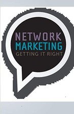 Network Marketing: Getting It