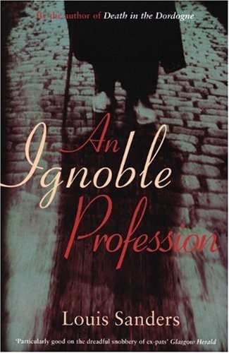Ignoble profession louis - by,