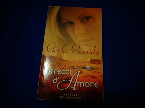 Carla cassidy intrecci - carla, "