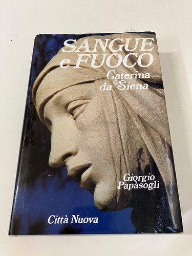 Sangue fuoco caterina da - sangue,