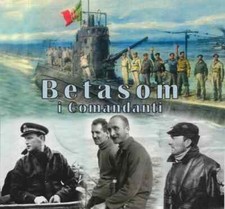 Betasom comandanti - betasom,
