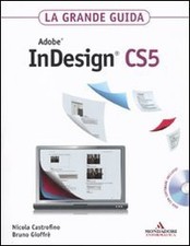 Adobe InDesign CS5. La grande guida. Con DVD-ROM Castrofino, Nicola an