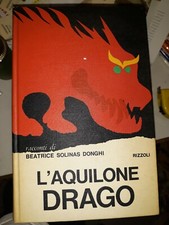 L'Aquilone drago Beatrice Solinas Donghi Rizzoli 1966 prima edizione