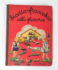 De Agostini 1949 Libro illustrato bimbi "Bicetta e Francesco alla fattoria"-582