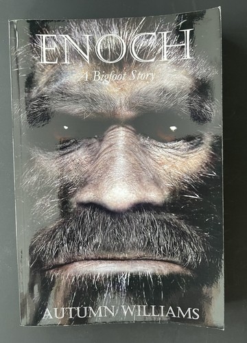 Enoch bigfoot story - enoch:,