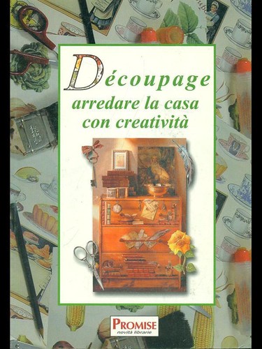 Decoupage arredare casa - decoupage.,