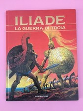 Iliade. La guerra di Troia-di