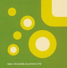 Cinquemilaquarantatre von Mina