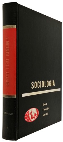 Mondi dell uomo - dell'uomo, sociologia