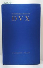 Margherita G Sarfatti Dux 32 illustrazioni fuori testo 5 autografi 1926 Mondador