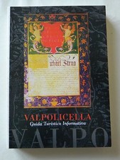 VALPOLICELLA GUIDA TURISTICO INFORMATIVA LIBRO 2004 QUINTARELLI SECONDA EDIZIONE