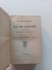 Le operette morali di Giacomo Leopardi - 1870 - edizione non comune