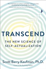 Transcend: The New Science of Self-..., Kaufman Ph.D., 