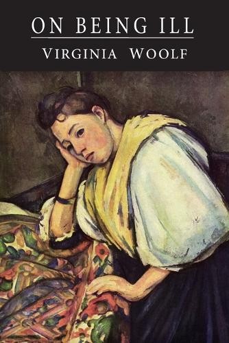 Virginia woolf being ill - on,