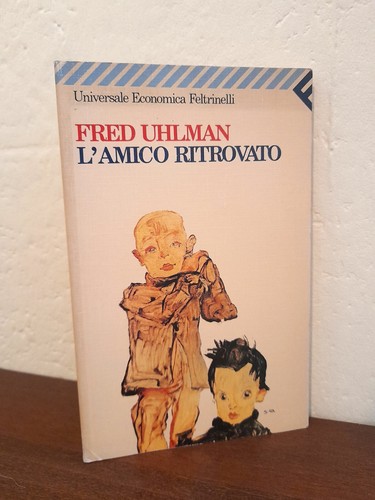 Fred uhlman amico - uhlman:, ritrovato