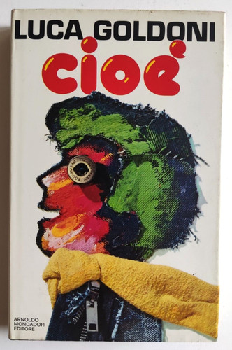 Libro cioe luca goldoni prima - luca,