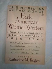 Meridian Anthology of Early American Women Writers 1991 0452010756