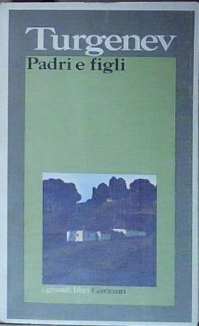 Turgenev padri figli - turgenev, e
