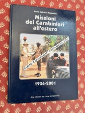🔵 LIBRO MISSIONI DEI CARABINIERI ALL’ESTERO 1936 2001 FOTO BOSNIA LIBANO IRAQ😂