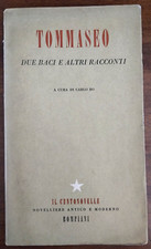 Niccolò Tommaseo - DUE BACI E ALTRI RACCONTI - Bompiani - Il centonovelle - 1943