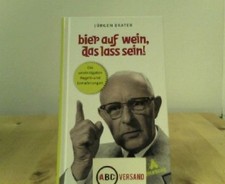 Bier auf Wein, das lass sein